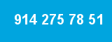 914 275 78 51